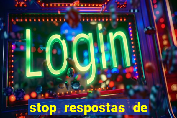 stop respostas de a a z